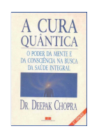 A Cura Quantica - O Poder da mente - Chopra (1).pdf